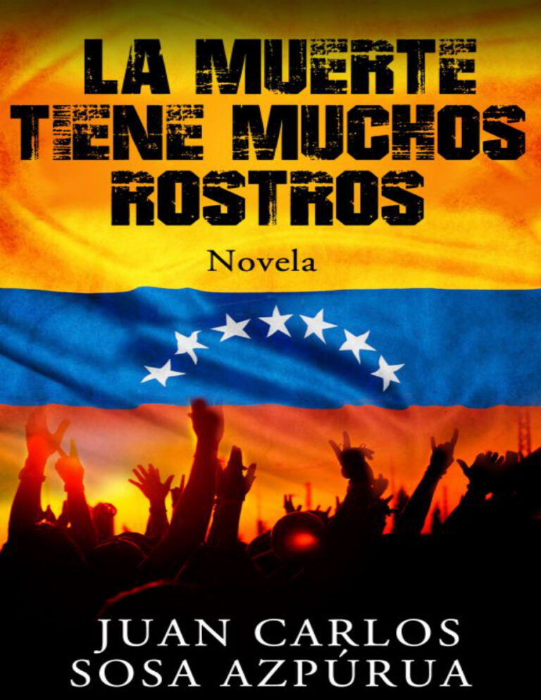 La muerte tiene muchos rostros Spanish Edition Juan Carlos Sosa Azpurua Kitap Kapağı