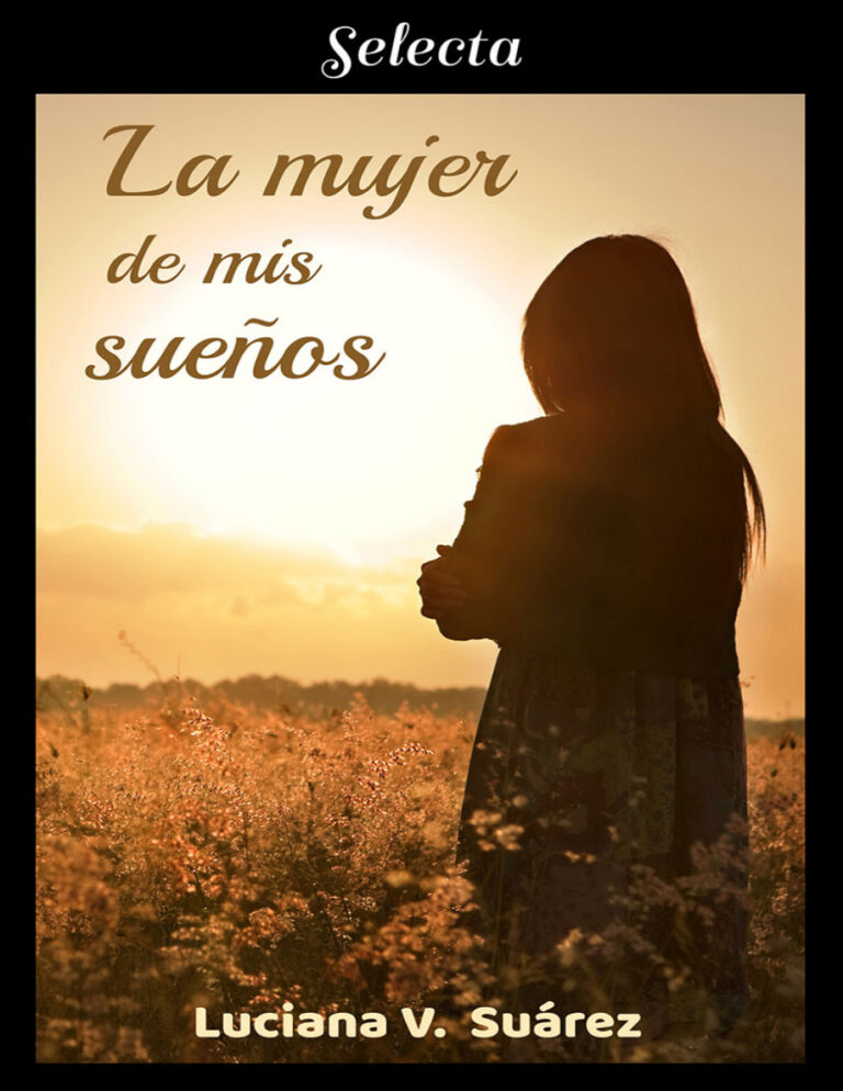 La mujer de mis suenos Spanish Edition Luciana V Suarez Kitap Kapağı