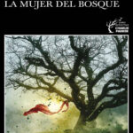 La mujer del bosque Spanish Edition John Connolly Kitap Kapağı