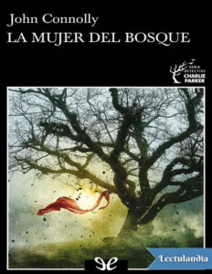 La mujer del bosque Spanish Edition John Connolly Kitap Kapağı