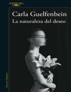 La naturaleza del deseo Spanish Edition Carla Guelfenbein Kitap Kapağı