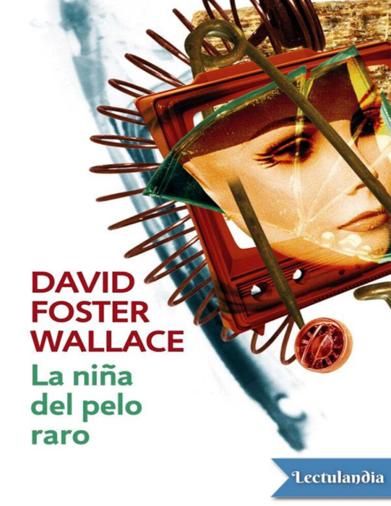 La nina del pelo raro Spanish Edition David Foster Wallace Kitap Kapağı