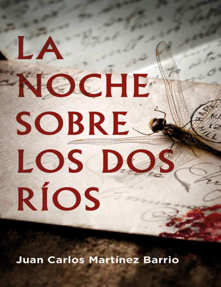 La noche sobre los dos rios Spanish Edition Juan Carlos Martinez Barrio Kitap Kapağı