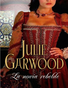 La novia rebelde Escocesa 1 Spanish Edition Julie Garwood Kitap Kapağı