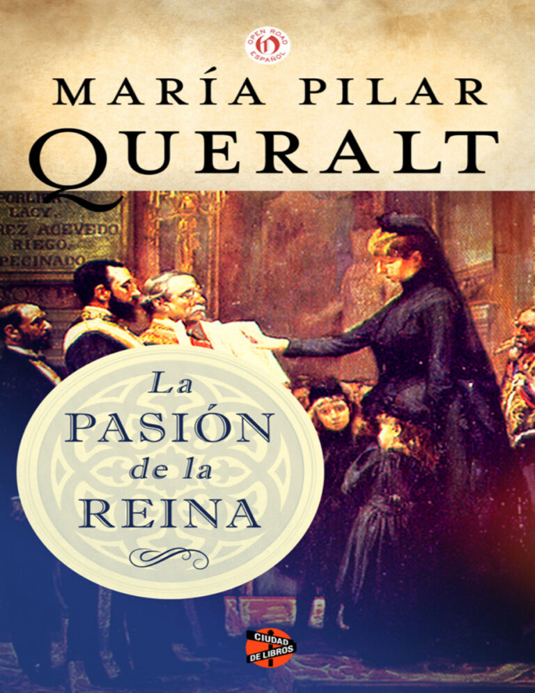 La pasion de la Reina Spanish Edition Maria Pilar Queralt Kitap Kapağı