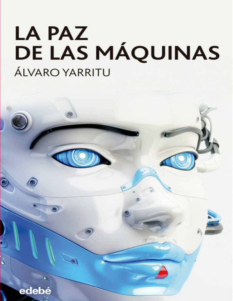 La paz de las maquinas Spanish Edition Alvaro Yarritu Yoldi Kitap Kapağı