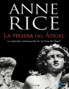 La prueba del Angel Spanish Edition Rice Anne Kitap Kapağı