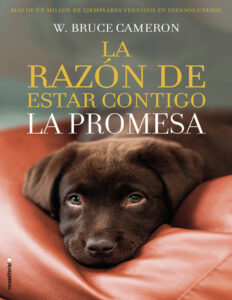 La razon de estar contigo La promesa Spanish Edition W Bruce Cameron Kitap Kapağı
