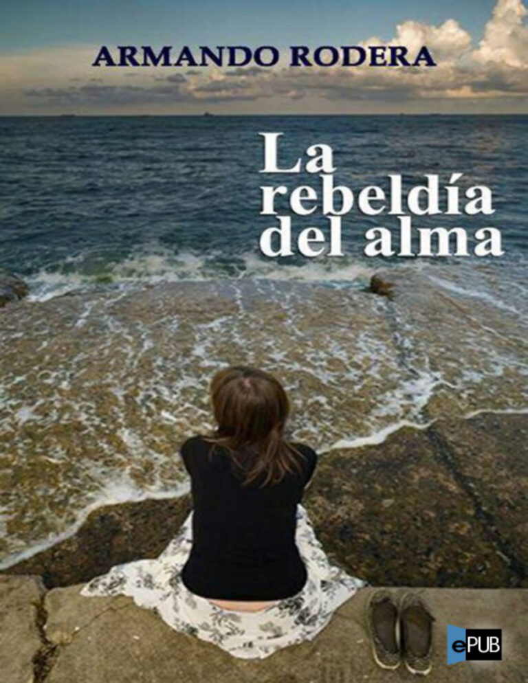 La rebeldia del alma Spanish Edition Rodera Armando Kitap Kapağı
