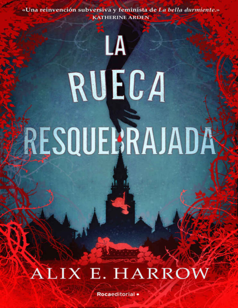 La rueca resquebrajada Spanish Edition Alix E Harrow Kitap Kapağı