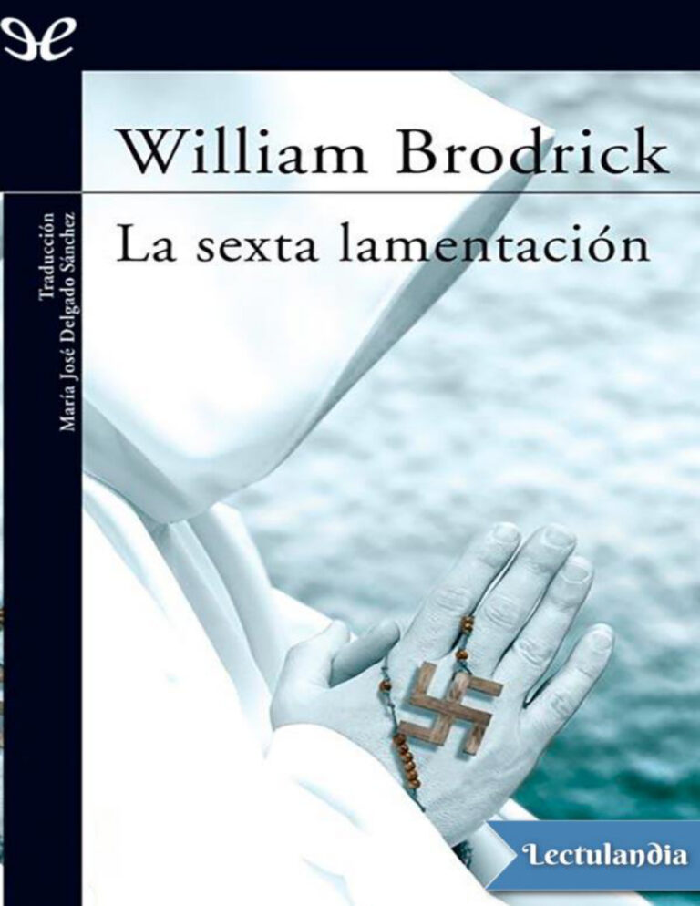 La sexta lamentacion Spanish Edition William Brodrick Kitap Kapağı