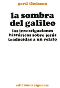La sombra del galileo un relato desde las investigaciones historicas sobre Jesus de Nazaret Spanish Edition Gerd Theissen Kitap Kapağı