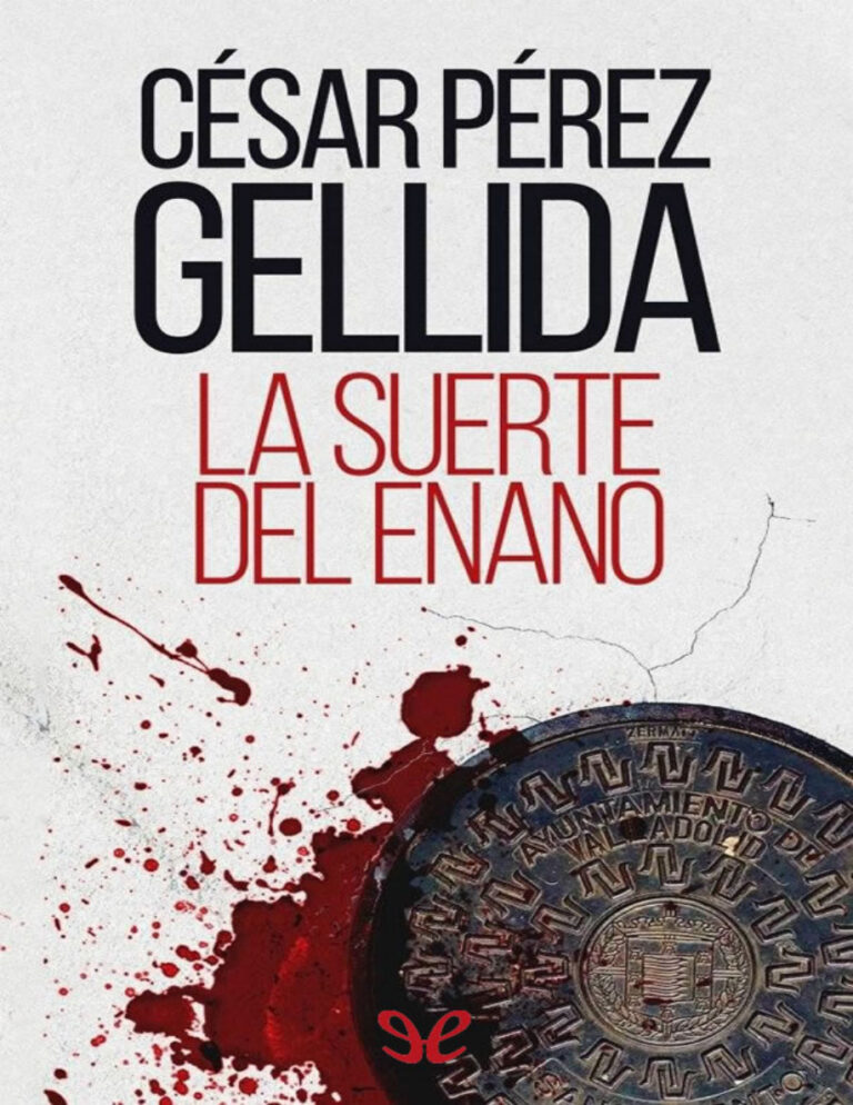 La suerte del enano Spanish Edition Cesar Perez Gellida Kitap Kapağı