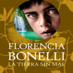 La tierra sin mal Spanish Edition Florencia Bonelli Kitap Kapağı
