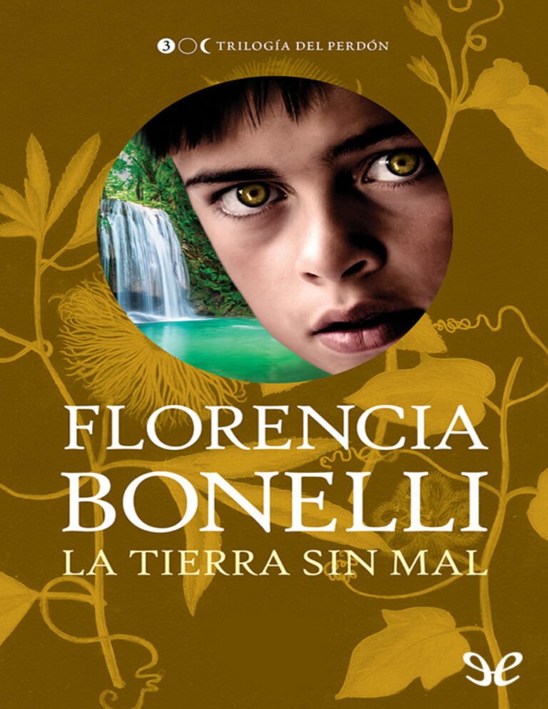La tierra sin mal Spanish Edition Florencia Bonelli Kitap Kapağı