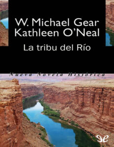 La tribu del rio Spanish Edition Kathleen ONeal Gear n W Michael Gear Kitap Kapağı