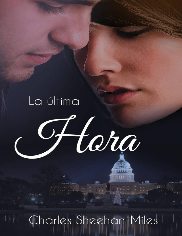 La ultima hora Spanish Edition Charles Sheehan Miles Kitap Kapağı