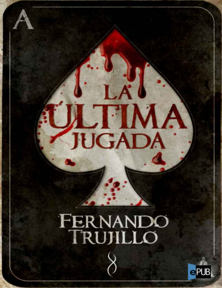 La ultima jugada Spanish Edition Trujillo Fernando Kitap Kapağı