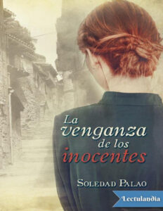 La venganza de los inocentes Spanish Edition Soledad Palao Sires Kitap Kapağı