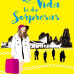 La vida te da sorpresas Spanish Edition Josefina Fernandez Kitap Kapağı
