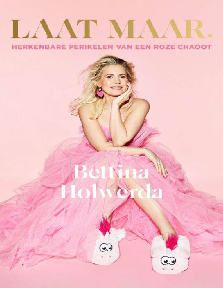 Laat maar Herkenbare perikelen van een roze chaoot Dutch Edition Bettina Holwerda Kitap Kapağı