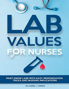 Lab Values for Nurses Gabriel J Connor Connor, Gabriel J Z Library Kitap Kapağı
