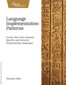 Language Implementation Patterns Create Your Own Domain Specific Kitap Kapağı