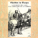 Lanzarote del Lago o El Caballero de la Carreta Spanish Edition de Troyes Chretien Kitap Kapağı