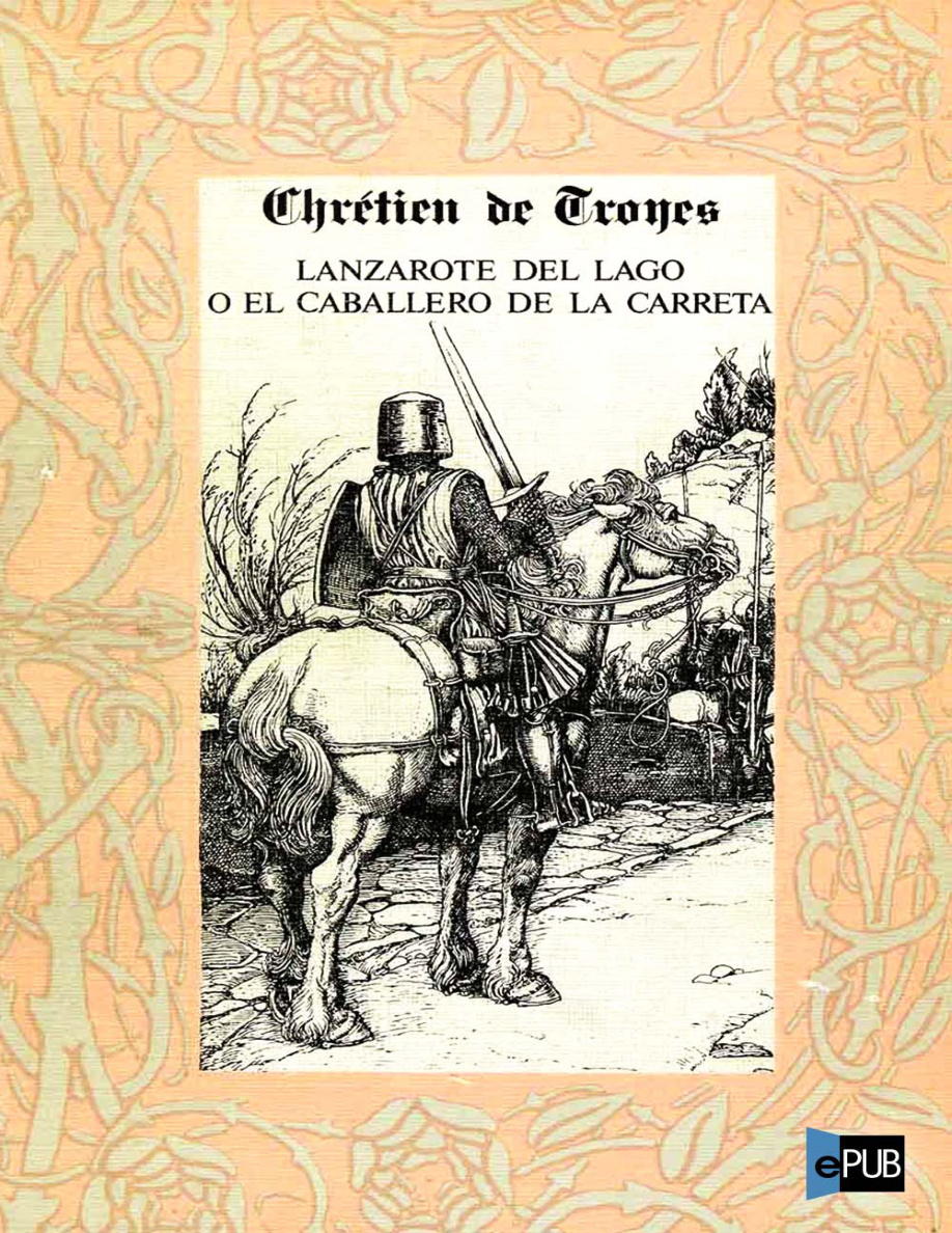 Lanzarote del Lago o El Caballero de la Carreta PDF Download