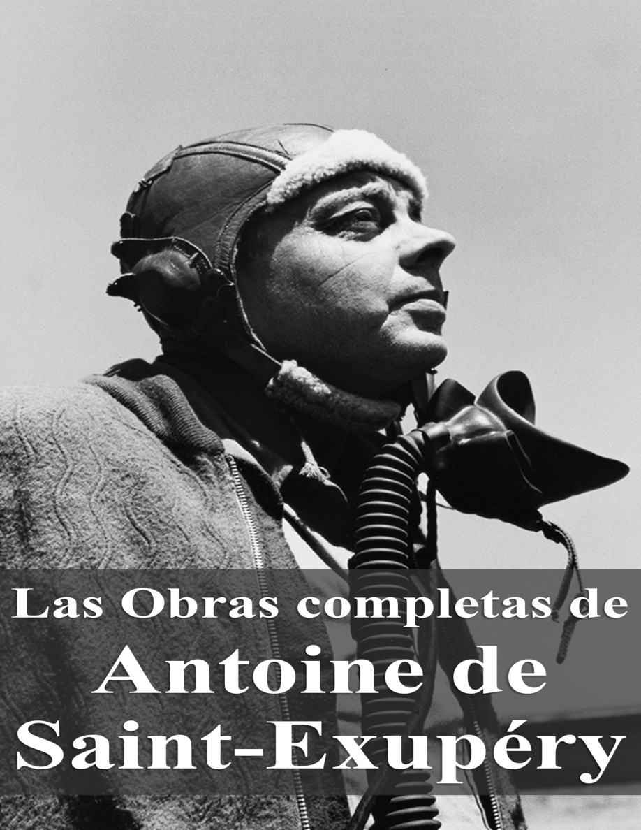 Las Obras completas de Antoine de Saint-Exupéry PDF Download