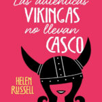 Las autenticas vikingas no llevan casco Spanish Edition Helen Russell Kitap Kapağı