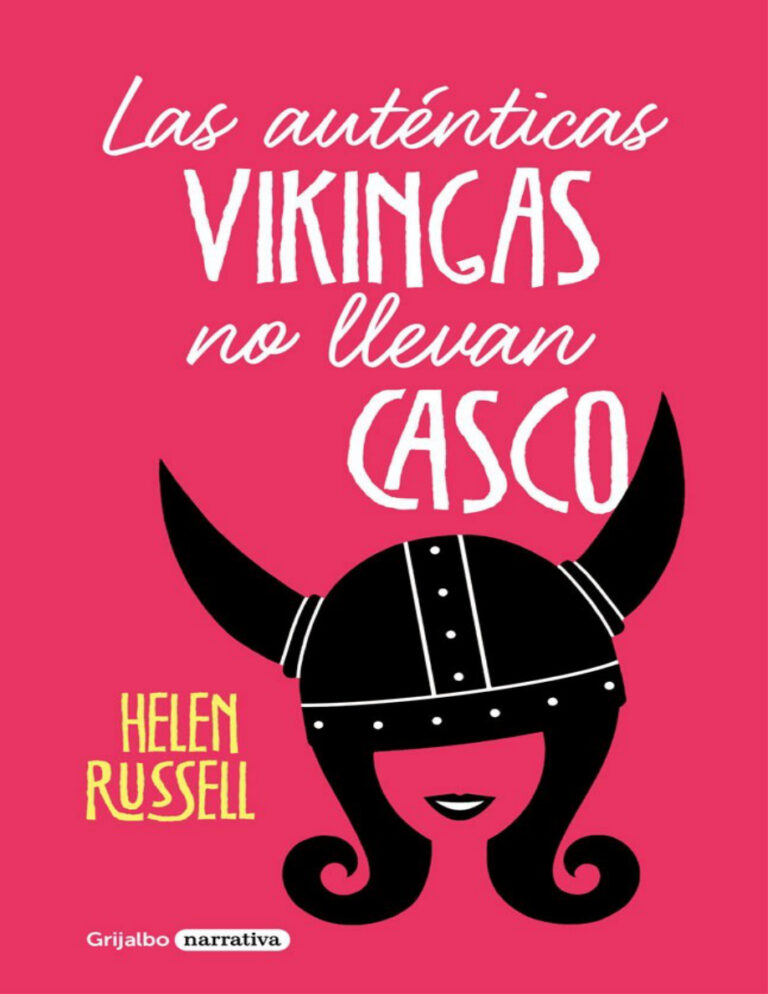Las autenticas vikingas no llevan casco Spanish Edition Helen Russell Kitap Kapağı