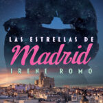 Las estrellas de Madrid Spanish Edition Irene Romo Kitap Kapağı