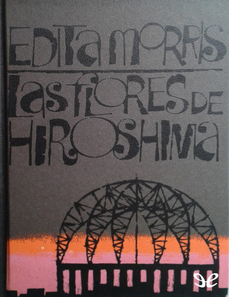 Las flores de Hiroshima Spanish Edition Edita Morris Kitap Kapağı