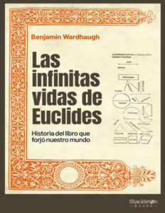 Las infinitas vidas de Euclides Spanish Edition Benjamin Wardhaugh Kitap Kapağı