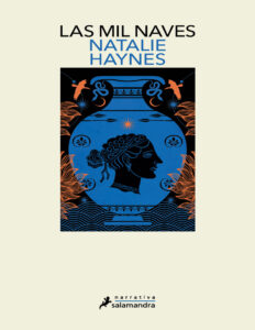 Las mil naves Spanish Edition Natalie Haynes Kitap Kapağı