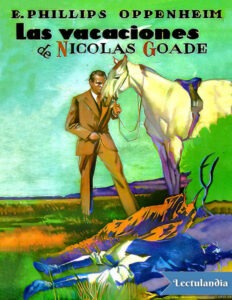 Las vacaciones de Nicolas Goade Spanish Edition E Phillips Oppenheim Kitap Kapağı