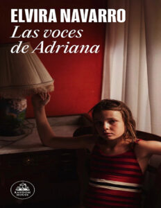 Las voces de Adriana Spanish Edition Elvira Navarro Kitap Kapağı