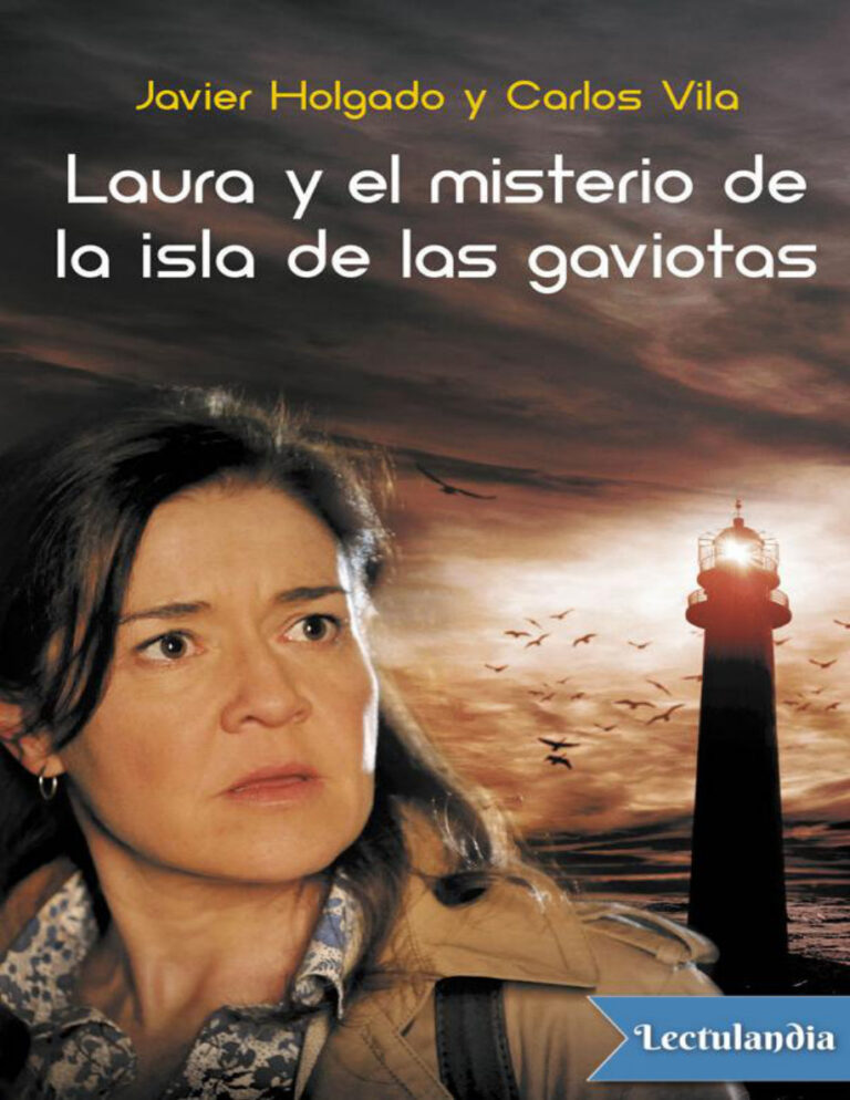 Laura y el misterio de la isla de las gaviotas Spanish Edition Javier Holgado n Carlos Vila Kitap Kapağı