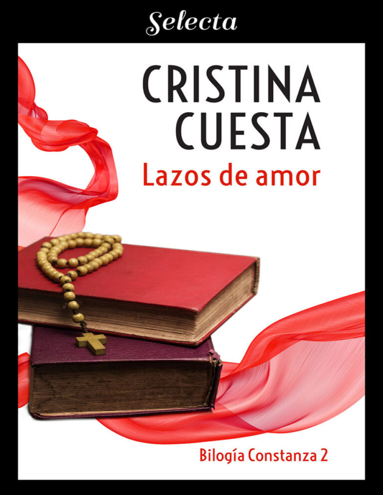 Lazos de amor Spanish Edition Cristina Cuesta Kitap Kapağı