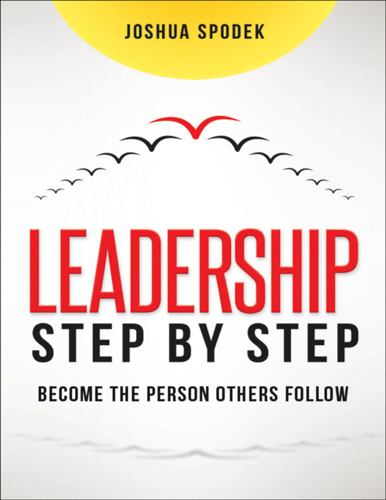 Leadership step by step become the person others follow Joshua Spodek Kitap Kapağı