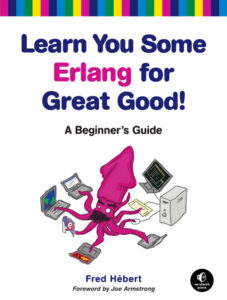 Learn You Some Erlang for Great Kitap Kapağı