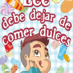 Lee debe dejar de comer dulces Spanish Edition leela hope Kitap Kapağı