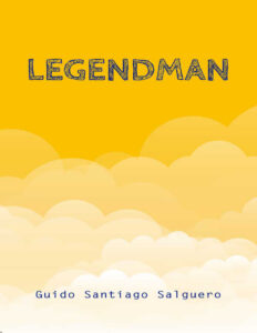 Legendman Spanish Edition Guido Santiago Salguero Kitap Kapağı