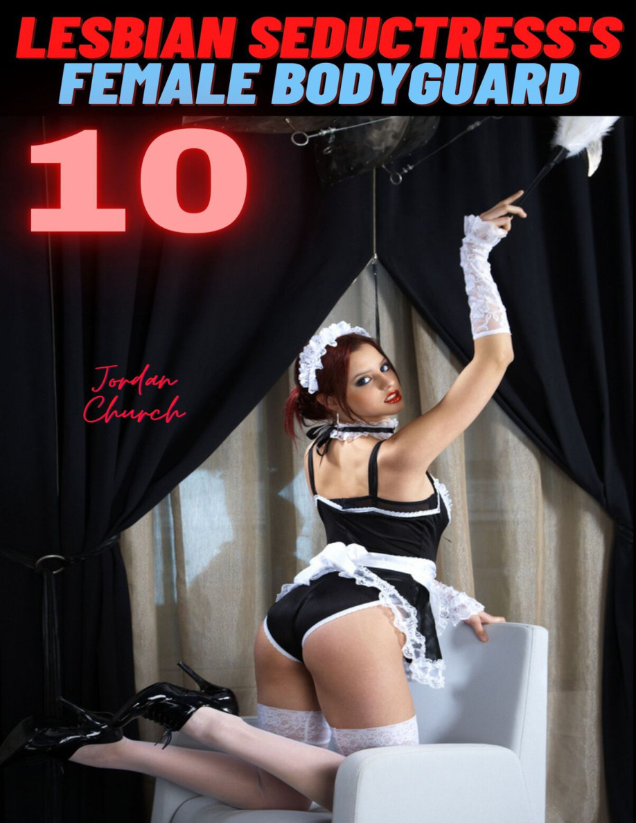 Lesbian Seductresss Female Bodyguard 10 PDF Download
