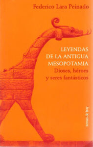 Leyendas de la antigua Mesopotamia Spanish Edition Federico Lara Peinado Kitap Kapağı