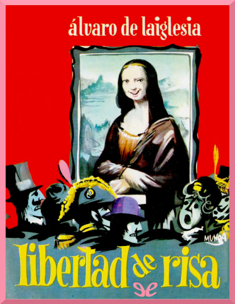 Libertad de risa Spanish Edition Alvaro de Laiglesia Kitap Kapağı