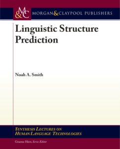 Linguistic Structure Prediction Kitap Kapağı