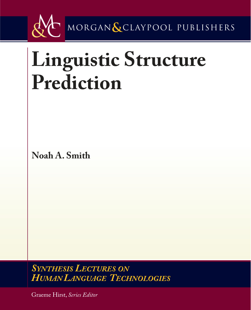 Linguistic Structure Prediction PDF Download