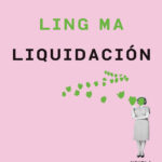 Liquidacion Spanish Edition Ling Ma Kitap Kapağı